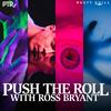 undefined Push The Roll with Ross Bryant | Call of Cthulhu Improv TTRPG Podcast