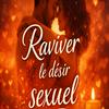 undefined Raviver le désir sexuel
