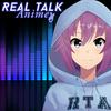undefined Real Talk Anime