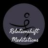 undefined Relationshift Meditations