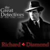 undefined Richard Diamond Presented by the Great Detectives of Old Time Radio