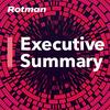 undefined Rotman Executive Summary
