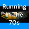 undefined Running In The 70s
