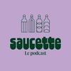 undefined Saucette, le podcast