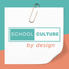 undefined School Culture By Design
