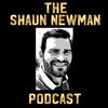 undefined Shaun Newman Podcast