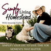 undefined Simply Living Homestead | Homemaking, Rhythms, Organization, Time Management, Simplify, Systems