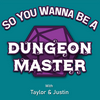 undefined So You Wanna Be a Dungeon Master