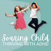 undefined Soaring Child: Thriving with ADHD