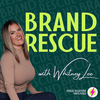 undefined Brand Rescue: Public Relations Unfiltered