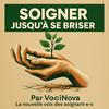 undefined Soigner jusqu'à se briser