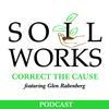 undefined Soil Works: Correct the Cause featuring Glen Rabenberg