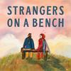 undefined Strangers on a Bench