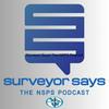 undefined Surveyor Says! The NSPS Podcast