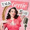 undefined Talk Gertie To Me