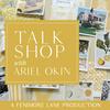 undefined Talk Shop with Ariel Okin: A Fenimore Lane Production