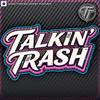 undefined Talkin' Trash Addiction Recovery Podcast