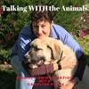 undefined Talking WITH the Animals.    Animal Communication with Caroline Pope