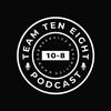 undefined The Team Ten Eight Podcast