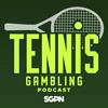 undefined Tennis Gambling Podcast