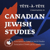 undefined Tête-à-tête: Conversations in Canadian Jewish Studies