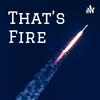 undefined That’s Fire