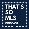 undefined That’s So MLS