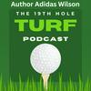 undefined The 19th Hole Turf Podcast