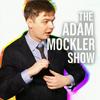 undefined The Adam Mockler Show