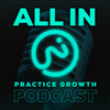 undefined ALL IN Practice Growth Podcast