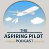 undefined The Aspiring Pilot Podcast - Aviation Podcast
