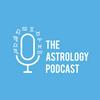 undefined The Astrology Podcast