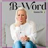 undefined The B-Word with Joanne Bolt