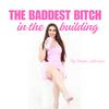 undefined The Baddest Bitch in the Building