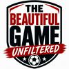 undefined The Beautiful Game: Unfiltered