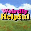 undefined Weirdly Helpful (formerly The Best Advice Show)