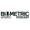 undefined The Biometric Update Podcast