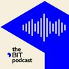 undefined The BIT podcast