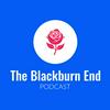 undefined The Blackburn End Podcast