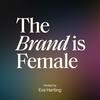 undefined The Brand is Female