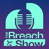 undefined The Breach Show
