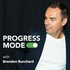 undefined Progress Mode with Brendon Burchard