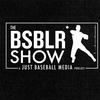 undefined The Bsblr Show | A Just Baseball Podcast