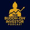 undefined The Buddh-ish Investor Podcast