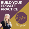 undefined The Build Your Private Practice Podcast