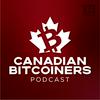 undefined The Canadian Bitcoiners Podcast - Bitcoin News With a Canadian Spin