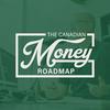 undefined The Canadian Money Roadmap