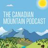 undefined The Canadian Mountain Podcast