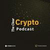 undefined The Clear Crypto Podcast