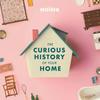 undefined The Curious History of Your Home